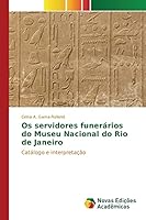 OS Servidores Funerarios Do Museu Nacional Do Rio de Janeiro 3639616065 Book Cover
