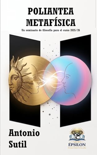 POLIANTEA METAFÍSICA: Un seminario de filosofía para el curso 2025/26