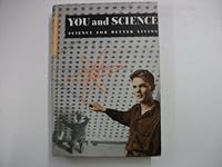 You and Science; Science for Better Living B000IZREUG Book Cover
