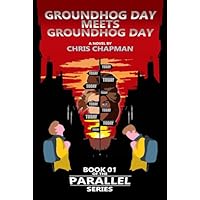 Groundhog Day Meets Groundhog Day: