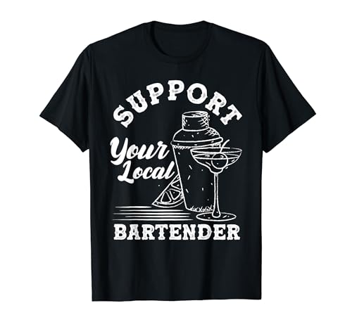 Mixología Cócteles Mixólogo Apoyo a Su Barman Local Camiseta