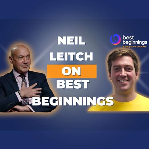 You Only Get One Chance at This | Neil Leitch on Best Beginnings