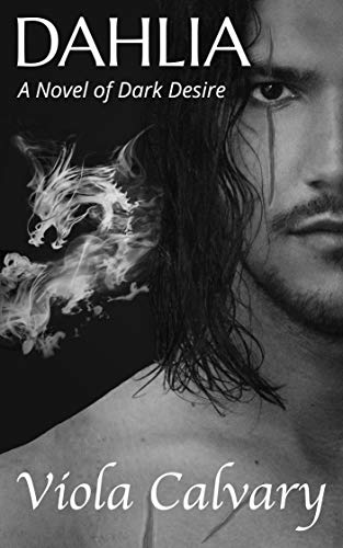 Dahlia: A Novel of Dark Desire (Dark Paranormal Romance) (English Edition) Dahlia: A Novel of Dark Desire (Dark Paranormal Romance) (English Edition)