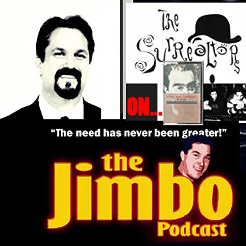 THE JIMBO PODCAST #77 - THE SURREALTORS ON REM'S "LIFE'S RICH PAGEANT" Podcast Por  arte de portada