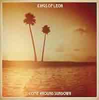 【3枚1100円】KINGS OF LEON - Come Around Kings of Leon - Come Around Sundown - Music & Performance