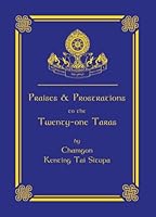 Praises & Prostrations to the Twenty-one Taras 1877294446 Book Cover