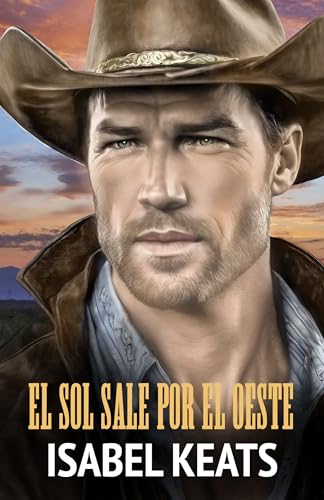 El sol sale por el Oeste (Amor y odio)