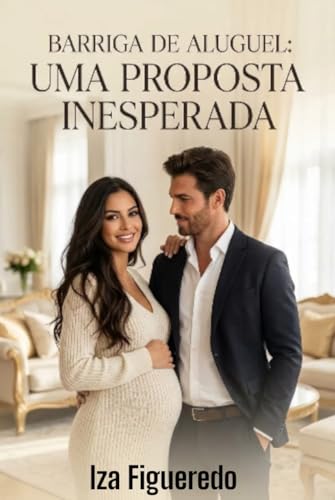 Barriga de Aluguel : Uma Proposta Inesperada (Contos de Amor)