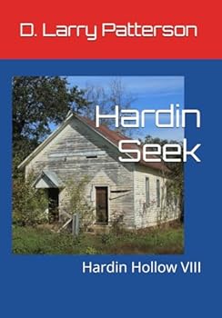 Paperback Hardin Seek: Hardin Hollow VIII (Hardin Hollow Book Series) Book