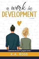 A Work in Development 1462150543 Book Cover