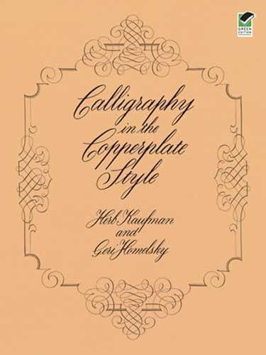 Calligraphy in the Copperplate Style (Lettering, Calligraphy, Typography)