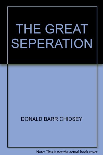 The Great Seperation B00149HP86 Book Cover