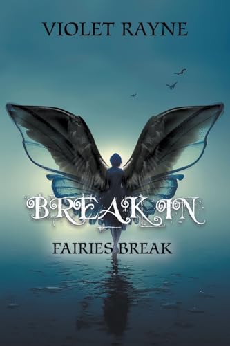 Break In (Fairies Break)