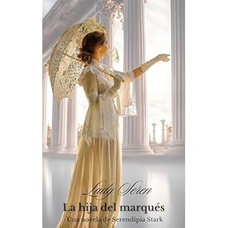 LA HIJA DEL MARQUÉS Audiolibro Por Lady Seren (Serendipia Stark) arte de portada