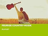  Feurige Country-Musik