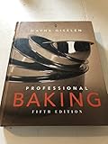 Professional Baking, 5th Edition