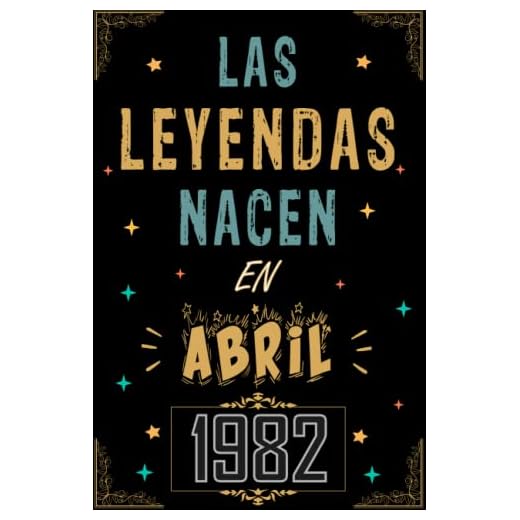 CUADERNO, LAS LEYENDAS NACEN EN ABRIL 1982: Regalo de 41 cumpleaños para mujeres y hombres, ideas de 41 cumpleaños... un cumpleaños... divertido, ... regalo de 41 cumpleaños para él/ella.