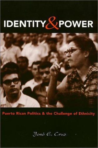Identity and Power: Puerto Rican Politics and the Challenge of Ethnicity      Hardcover – July 6, 1998