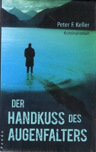 Der Handkuss des Augenfalters: Kriminalroman