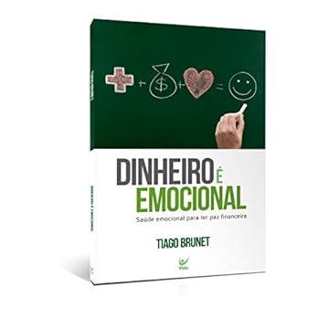 Capa do livro Dinheiro É Emocional. Saúde Emocional Para Ter Paz Financeira