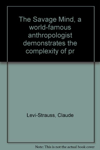 The Savage Mind, a world-famous anthropologist ... B001ULJB4E Book Cover