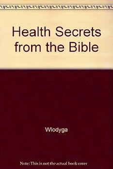 Mass Market Paperback Health Secrets from the Bible by Wlodyga (1979-06-03) Book