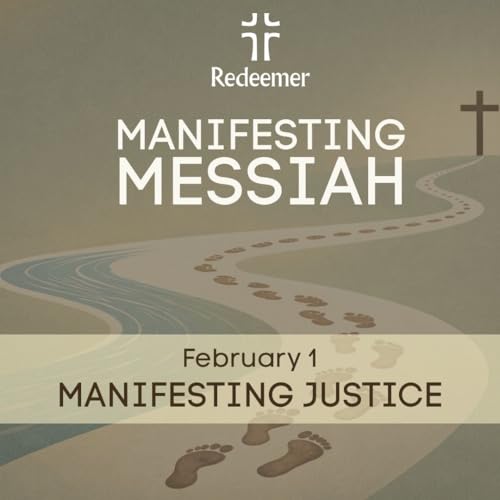 Manifesting Messiah | Manifesting Justice