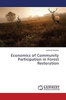 Paperback Economics of Community Participation in Forest Restoration Book