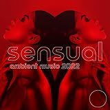 Sensual Ambient Music 2022 - Chill Lounge Erotic Massage, Mood Music for Kamasutra, Tantra Sex, Chillout Instrumental for Making Love [Explicit]