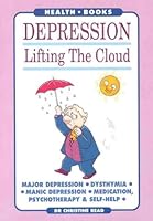 Depression: Lifting The Cloud 1875531440 Book Cover