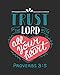 Proverbs 3:5 Trust in the Lord with All Your Heart: Blue Calligraphy with Heart Notebook (Inspirational Journals)