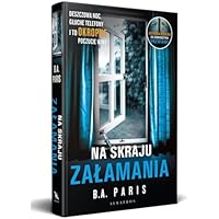 Na Skraju Załamania B.A. Paris Thriller Sensacja Książka Po Polsku Polish Book