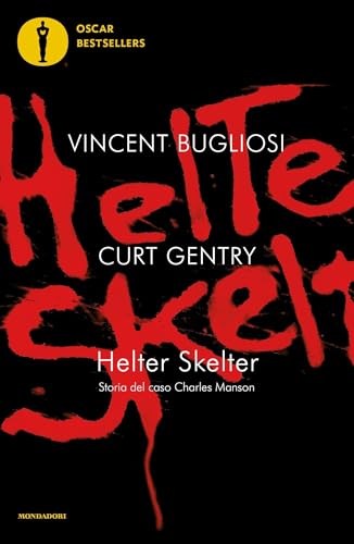 Helter Skelter: Storia del caso Charles Manson (Italian Edition)