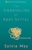 settlers  The Unraveling of Abby Settel