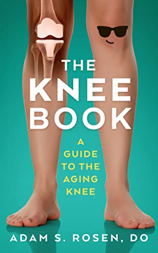 The Knee Book - A Guide to the Aging Knee