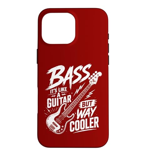 Bass It's Like Guitar But Way Cooler - �x�[�V�X�g�x�[�X�M�^�[ �X�}�z�P�[�X iPhone 16 Pro Max �p