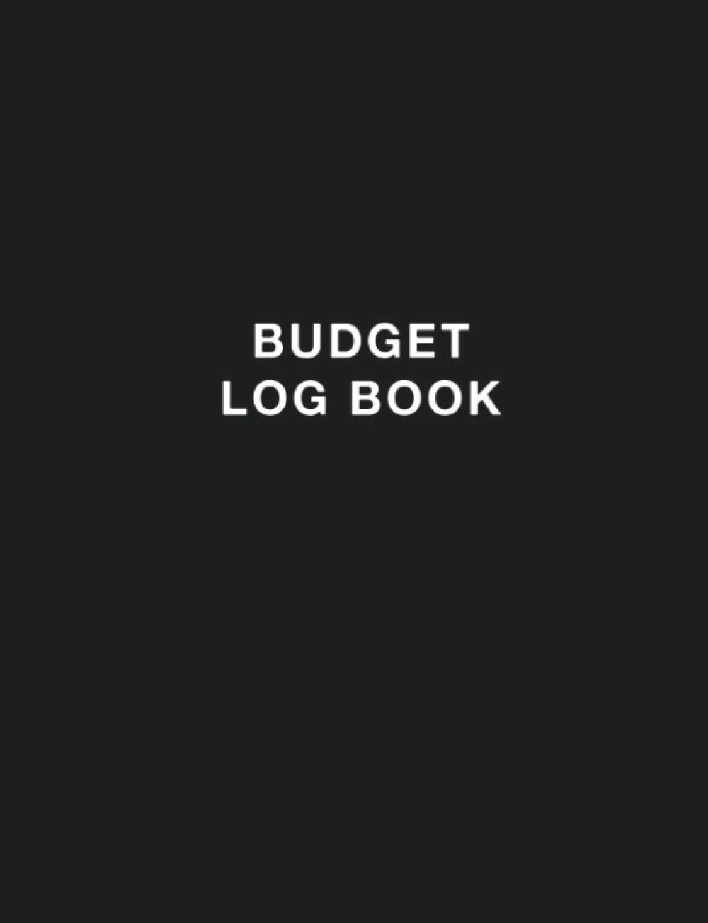 Budget Log Book: Simple Budget Tracker to Track Monthly Income and Expenses