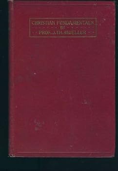 Hardcover The Christian Fundamentals: Twenty-Five Weeks of Topical Bible Study in Daily Lessons Book