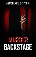 Murder Backstage 1520479123 Book Cover