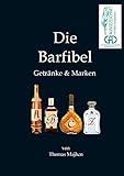  Die Barfibel: Getränke & Marken