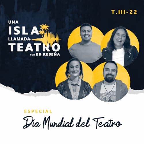 Especial-D&iacute;a Mundial del Teatro con Espectadorxs 3x22