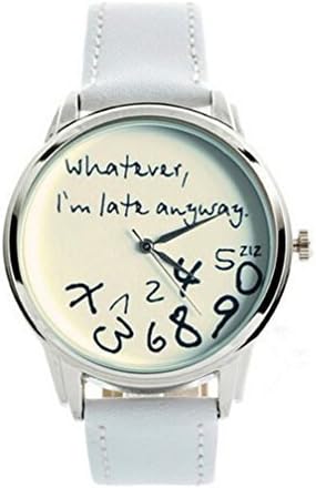 " Whatever, I'm late anyway "Print Leather Women Men Sliver Quartz Watch White