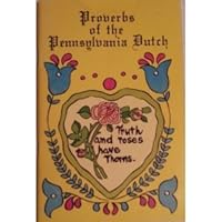 Proverbs Of The Pennsylvania Dutch B000EWJ2DU Book Cover