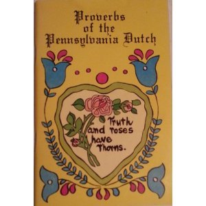 Paperback Proverbs Of The Pennsylvania Dutch Book