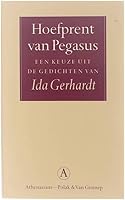 Hoefprent van Pegasus: Een keuze uit de gedichten 9025317308 Book Cover