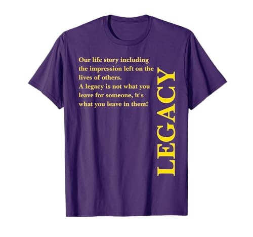 Legends Building a Legacy T-Shirt
