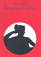 Guide to the Borghese Gallery (Italian) Paperback 1996 B010TSXDEW Book Cover