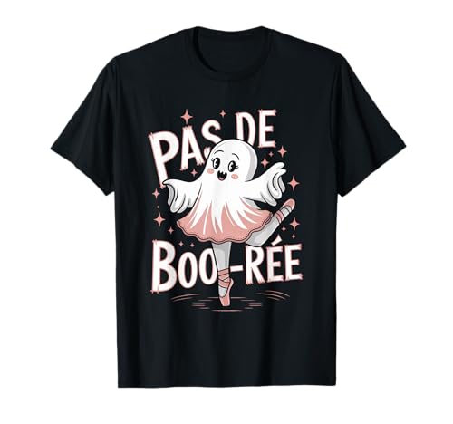 Pas De Boo-rée Funny Ballet Ghosts Dance Dance Camiseta
