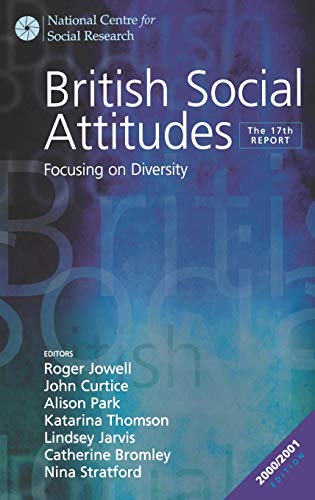 British Social Attitudes: Focusing on Diversity - The 17th Report (British Social Attitudes Survey series)