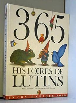 Paperback 365 histoires de lutins [French] Book